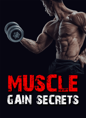 Muscle Gain Secrets